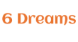 6 Dreams