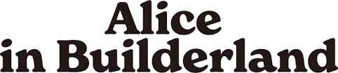 Alice In Builderland