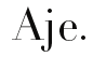 Aje
