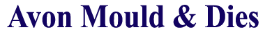 Avon Mould & Dies