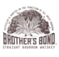 Brothers Bond Bourbon