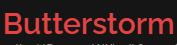 Butterstorm