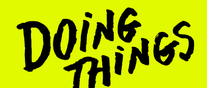 Doing Things