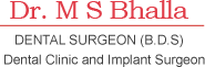 Bhalla Dental Clinic