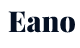 Eano