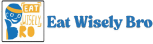 Eat Wisely Bro