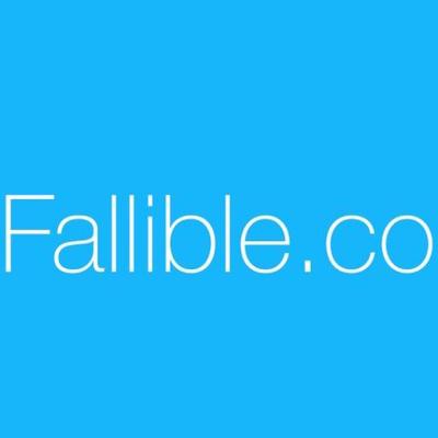 Fallible