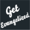 Getevangelized