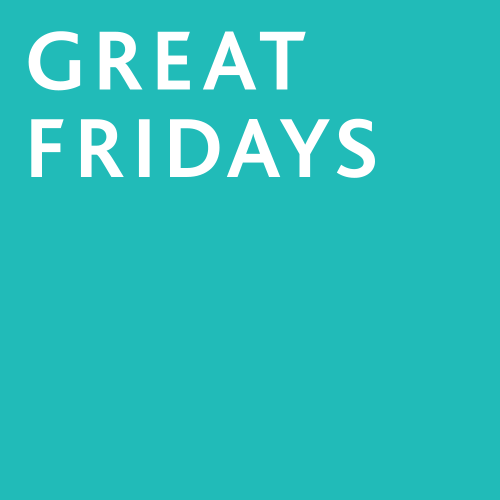 Great Fridays