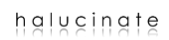 Halucinate