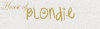 House Of Blondie