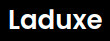 Laduxe