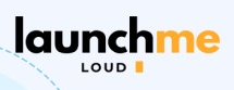 Launch Me Loud