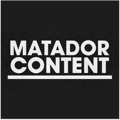 Matador Content