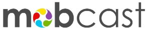Mobcast