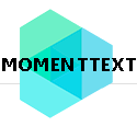 Momenttext