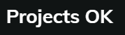 Projects Ok
