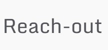 Reach-out