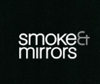 Smoke & Mirrors