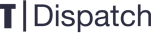T Dispatch