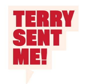 Terry Sent Me