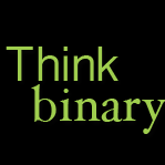 Think Binary