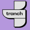 Tranch