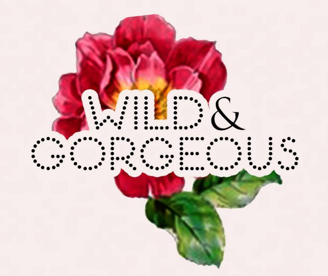 Wild & Gorgeous